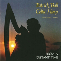 FROM A DISTANT TIME / CELTIC HARP, VOL.2