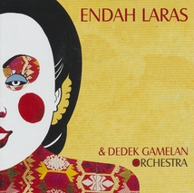 ENDAH LARAS & DEDEK GAMELAN ORCHESTRA