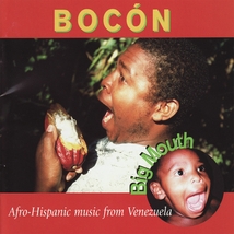 BOCON: AFRO-HISPANIC MUSIC FROM VENEZUELA