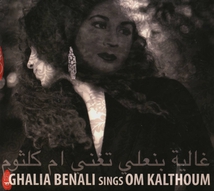 GHALIA BENALI SINGS OM KALTHOUM