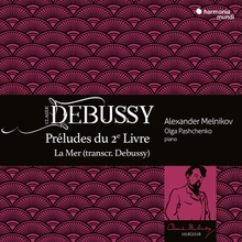PRÉLUDES DU 2ÈME LIVRE / LA MER (TRANSCR.DEBUSSY)