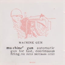 MACHINE GUN (THE COMPLETE MACHINE GUN SESSIONS)