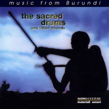 MUSIC FROM BURUNDI: THE SACRED DRUMS AND OTHER SOUNDS