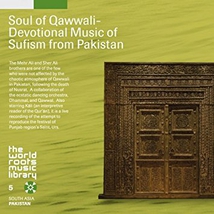 SOUL OF QAWWALI - DEVOTIONAL MUSIC OF SUFISM FROM PAKISTAN