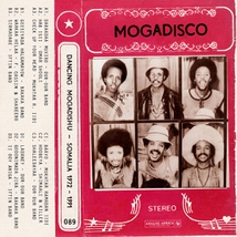 MOGADISCO. DANCING MOGADISHU - SOMALIA 1972-1991