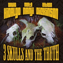 3 SKULLS AND THE TRUTH