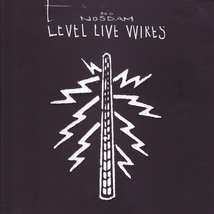 LEVEL LIVE WIRES