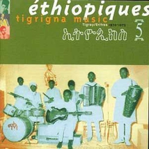 ETHIOPIQUES 5: TIGRINA MUSIC, TIGRAY/ ERITREA 1970-75