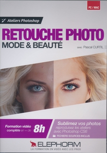 RETOUCHE PHOTO MODE & BEAUTÉ AVEC PHOTOSHOP CS6
