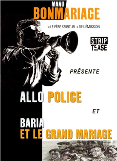 COFFRET MANU BONMARIAGE : ALLÔ POLICE - BARIA ET LE GRAND MARIAGE