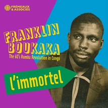 L'IMMORTEL - THE 60'S RUMBA REVOLUTION IN CONGO