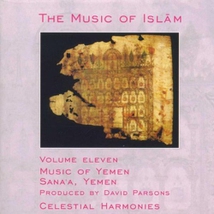 THE MUSIC OF ISLAM 11: MUSIC OF SANA'A, YEMEN