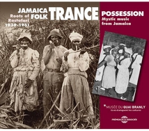 JAMAICA FOLK TRANCE POSSESSION: 1939-1961