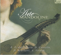 ARTE MANDOLINE (ARRIGONI/ CASTELLO/ MATTEIS/ WEISS/ VIVALDI/