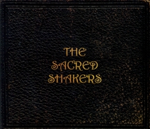 THE SACRED SHAKERS