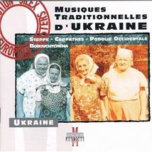 MUSIQUES TRADITIONNELLES D'UKRAINE: STEPPE, CARPATHES...