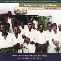 POETRY AND LANGUID CHARM. SWAHILI MUSIC FROM TANZ. & KENYA