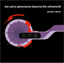 ORB'S ADVENTURES BEYOND THE ULTRAWORLD (DELUXE EDITION)