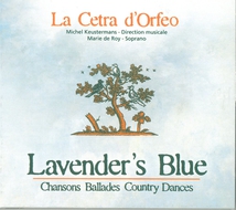 LAVENDER'S BLUE - CHANSONS, BALLADES, COUNTRY DANCES