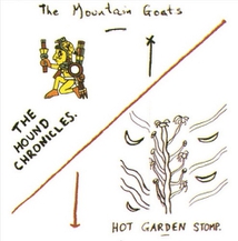 THE HOUND CHRONICLES AND HOT GARDEN STOMP