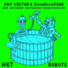 WET ROBOTS
