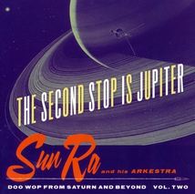 SECOND STOP IS JUPITER (THE) (DOO WOP FROM SATURN, VOL:TWO)