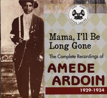 MAMA, I'LL BE LONG GONE. COMPLETE RECORDINGS 1929-1934