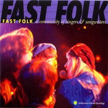 FAST FOLK: A COMMUNITY OF SINGERS & SONGWRITERS