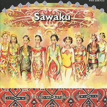 SAWAKU: MUSIC OF SARAWAK