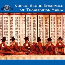KOREA: SEOUL ENSEMBLE OF TRADITIONAL MUSIC