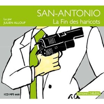 SAN-ANTONIO: LA FIN DES HARICOTS (CD-MP3)