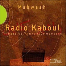 RADIO KABOUL: HOMMAGE AUX COMPOSITEURS AFGHANS