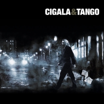 CIGALA & TANGO