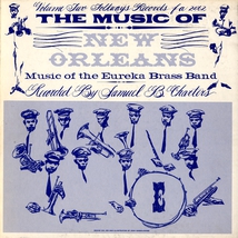 THE MUSIC OF NEW ORLEANS, VOL.2: THE EUREKA BRASS BAND
