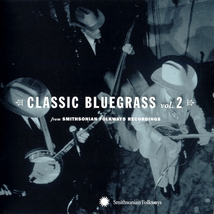 CLASSIC BLUEGRASS FROM SMITHSONIAN FOLKWAYS RECORDINGS VOL.2