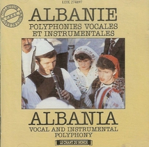 ALBANIE: POLYPHONIES VOCALES ET INSTRUMENTALES