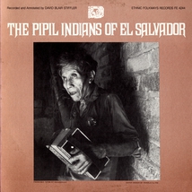 THE PIPILS INDIANS OF EL SALVADOR