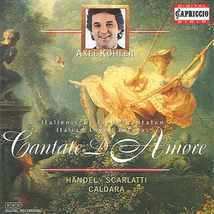 CANTATE D'AMORE (+ CALDARA, SCARLATTI) - AXEL KÖHLER