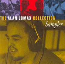 THE ALAN LOMAX COLLECTION SAMPLER