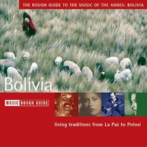 THE ROUGH GUIDE TO THE MUSIC OF THE ANDES: BOLIVIA