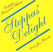 STEPPAS' DELIGHT (DUBSTEP PRESENT TO FUTURE)
