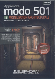 MODO 501 - VOLUME 3 - MODELISATION ARCHITECTURALE