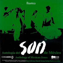 ANTOLOGIA DEL SON DE MEXICO: HUASTECA