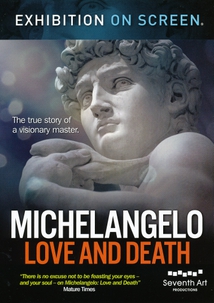 MICHELANGELO: LOVE AND DEATH
