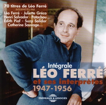 INTÉGRALE LÉO FERRÉ ET SES INTERPRÈTES 1947-1956
