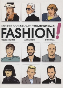FASHION ! - TROIS DOCUMENTAIRES D'OLIVIER NICKLAUS