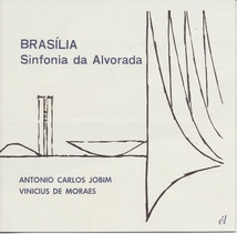 BRASILIA, SINFONIA DA ALVORADA (+ VILLA-LOBOS: FLORESTA...)
