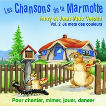 LES CHANSONS DE LA MARMOTTE: JE METS DES COULEURS, VOL.2