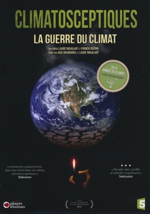 CLIMATOSCEPTIQUES, LA GUERRE DU CLIMAT