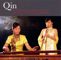 QIN. CELESTIAL MUSIC FOR QIN AND XIAO